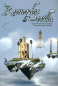 recuerdos de sevilla-jose manuel garcia bautista-9788493841829 recuerdos de sevilla-jose manuel garcia bautista-9788493841829