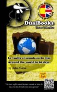 la vuelta al mundo en 80 dias / around the world in 80 days-jules verne-9788493958329 la vuelta al mundo en 80 dias / around the world in 80 days-jules verne-9788493958329
