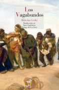 los vagabundos-maksim gorky-9788493979829 los vagabundos-maksim gorky-9788493979829