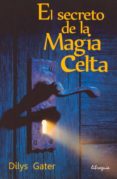 el secreto de la magia celta-dilys gater-9788494016929 el secreto de la magia celta dilys gater 9788494016929