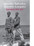 querido salvador, querido lorquito-federico garcia lorca-salvador dali-9788494085529 querido salvador, querido lorquito-federico garcia lorca-salvador dali-9788494085529