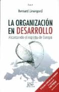 la organizacion en desarrollo-bernard lievegoed-9788494262029 la organizacion en desarrollo-bernard lievegoed-9788494262029