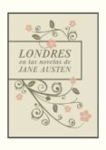 londres en las novelas de jane austen-jane austen-9788494301629 londres en las novelas de jane austen-jane austen-9788494301629