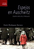 espejos en auschwitz: apuntes sobre cine y holocausto-aaron rodriguez serrano-9788494367229 espejos en auschwitz: apuntes sobre cine y holocausto-aaron rodriguez serrano-9788494367229