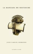 la manzana de nietzsche-juan carlos chirinos-9788494467929 la manzana de nietzsche juan carlos chirinos 9788494467929