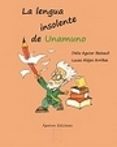 la lengua insolente de unamuno-delia aguiar baixauli-9788494470929 la lengua insolente de unamuno-delia aguiar baixauli-9788494470929