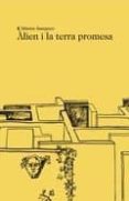 àlien i la terra promesa-marius sampere-9788494833229 àlien i la terra promesa-marius sampere-9788494833229