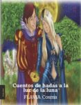 cuentos de hadas a la luz de la luna (ebook)-9788494852329 cuentos de hadas a la luz de la luna (ebook)-9788494852329