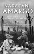 nada tan amargo: seis poetas inglesas de la primera guerra mundia l-9788494870729 nada tan amargo: seis poetas inglesas de la primera guerra mundia l-9788494870729