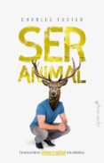 ser animal-charles foster-9788494966729 ser animal-charles foster-9788494966729