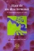 hijos de un dios terminal: el verdadero origen del sida-enrique costa vercher-9788495052629 hijos de un dios terminal: el verdadero origen del sida-enrique costa vercher-9788495052629