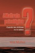 ¿maltrato psicológico (ebook)-ana muñoz-2910015560094 ¿maltrato psicológico (ebook)-ana muñoz-2910015560094