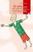 el niño que confundio a su prima con una manzana-carlos puerto-9788495722829 el niño que confundio a su prima con una manzana-carlos puerto-9788495722829