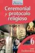 ceremonial y protocolo religioso-sergio escalera aicua-9788495789129 ceremonial y protocolo religioso-sergio escalera aicua-9788495789129