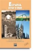 españa ayer y hoy apuntes de lengua y civilizacion españolas (2ª ed.)-victor bellon alonso-eugenio roncero doña-9788495986429 españa ayer y hoy apuntes de lengua y civilizacion españolas (2ª ed.)-victor bellon alonso-eugenio roncero doña-9788495986429