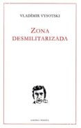 zona desmilitarizada-vladimir vysotski-9788496067929 zona desmilitarizada-vladimir vysotski-9788496067929