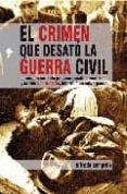 el crimen que desato la guerra civil-alfredo semprun-9788496088429 el crimen que desato la guerra civil-alfredo semprun-9788496088429