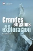 grandes engaños de la exploracion-david roberts-9788496192829 grandes engaños de la exploracion-david roberts-9788496192829