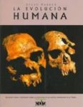 la evolucion humana-steve parker-9788496252929 la evolucion humana-steve parker-9788496252929