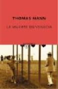 la muerte en venecia; mario y el mago-thomas mann-9788496333529 la muerte en venecia; mario y el mago-thomas mann-9788496333529