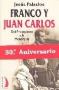franco y juan carlos: del franquismo a la monarquia-jesus palacios-9788496495029 franco y juan carlos: del franquismo a la monarquia-jesus palacios-9788496495029