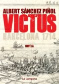 victus (3ª ed.)-albert sanchez piñol-9788496735729 victus (3ª ed.)-albert sanchez piñol-9788496735729