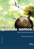 que y quienes somos-mikel gotzon santamaria-9788496899629 que y quienes somos-mikel gotzon santamaria-9788496899629
