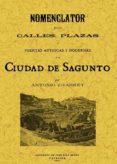 sagunto. nomenclator de las calles, plazas y puertas antiguas y m odernas de la ciudad (ed. facsimil)-antonio chabret-9788497614429 sagunto. nomenclator de las calles, plazas y puertas antiguas y m odernas de la ciudad (ed. facsimil)-antonio chabret-9788497614429