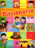 mi primer diccionario de ingles-eleonora barsotti-9788497866729 mi primer diccionario de ingles-eleonora barsotti-9788497866729