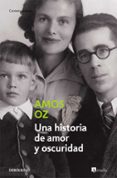 una historia de amor y oscuridad-amos oz-9788497937429 una historia de amor y oscuridad-amos oz-9788497937429