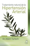 hipertension arterial. tratamiento natural-adam turloch-9788498272529 hipertension arterial. tratamiento natural-adam turloch-9788498272529