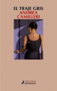 el traje gris-andrea camilleri-9788498383829 el traje gris-andrea camilleri-9788498383829