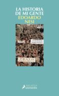 historia de mi gente-edoardo nesi-9788498384529 historia de mi gente-edoardo nesi-9788498384529