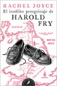 el insólito peregrinaje de harold fry-rachel joyce-9788498385229 el insólito peregrinaje de harold fry-rachel joyce-9788498385229