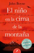 el niño en la cima de la montaña-john boyne-9788498388329 el niño en la cima de la montaña-john boyne-9788498388329