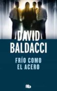 frio como el acero (saga camel club 3)-david baldacci-9788498728729 frio como el acero (saga camel club 3)-david baldacci-9788498728729