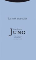 obra completa 18/1: la vida simbolica (tela)-carl gustav jung-9788498790429 obra completa 18/1: la vida simbolica (tela)-carl gustav jung-9788498790429