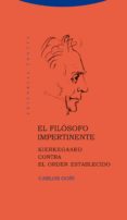 el filosofo impertinente-carlos goñi-9788498794229 el filosofo impertinente-carlos goñi-9788498794229