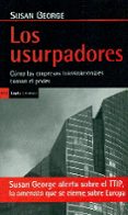 los usurpadores. como las empresas transnacionales toman el poder s-susan george-9788498886429 los usurpadores. como las empresas transnacionales toman el poder s-susan george-9788498886429
