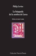 la busqueda de la sombra de lorca-philip levine-9788498958829 la busqueda de la sombra de lorca-philip levine-9788498958829