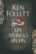 un mundo sin fin-ken follett-9788499081229 un mundo sin fin-ken follett-9788499081229