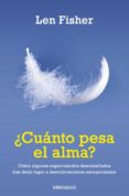 cuanto pesa el alma-len fisher-9788499086729 cuanto pesa el alma-len fisher-9788499086729