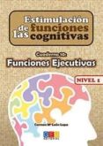 estimulacion de las funciones cognitivas cuaderno 10: funciones e jecutivas. nivel 1-carmen mª leon lopa-9788499154329 estimulacion de las funciones cognitivas cuaderno 10: funciones e jecutivas. nivel 1-carmen mª leon lopa-9788499154329