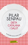 dieta catalana i salut-pilar senpau-9788499306629 dieta catalana i salut-pilar senpau-9788499306629