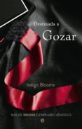 destinada a gozar (ebook)-indigo bloome-9788499706429 destinada a gozar (ebook)-indigo bloome-9788499706429