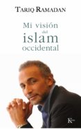 mi vision del islam occidental (ebook)-9788499880129 mi vision del islam occidental (ebook)-9788499880129