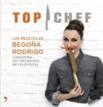 top chef. las recetas de begoña rodrigo (ebook)-9788499983929 top chef. las recetas de begoña rodrigo (ebook)-9788499983929