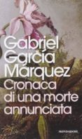 cronaca di una morte annunciata-gabriel garcia marquez-9788804644729 cronaca di una morte annunciata-gabriel garcia marquez-9788804644729