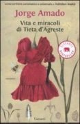 vita e miracoli di tieta d agreste-jorge amado-9788811679929 vita e miracoli di tieta d agreste-jorge amado-9788811679929