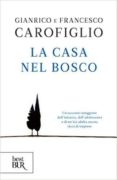 la casa nel bosco-francesco carofiglio-gianrico carofiglio-9788817088329 la casa nel bosco-francesco carofiglio-gianrico carofiglio-9788817088329